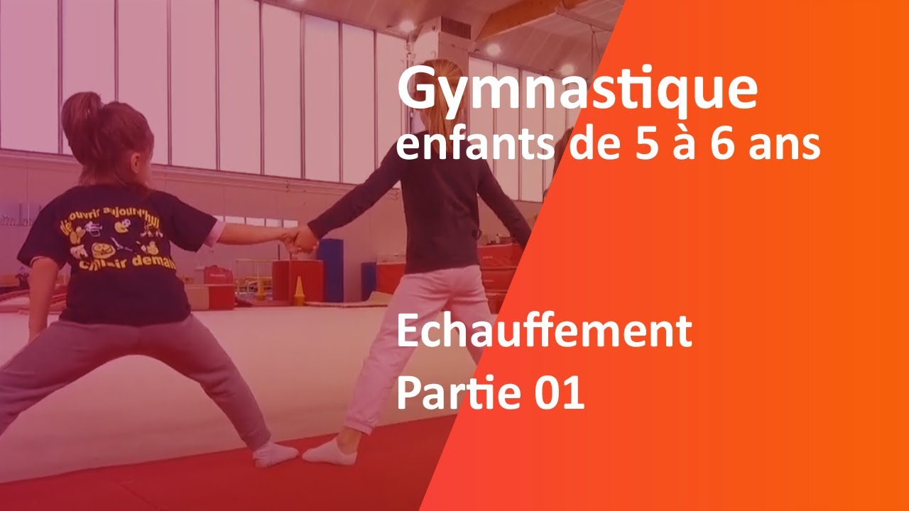 Gymnastique, échauffement 1 ère partie, enfants de 5 à 6 ans