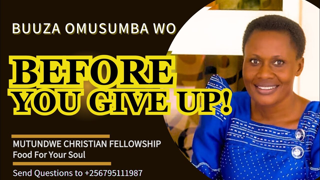 BEFORE YOU GIVE UP LISTEN!