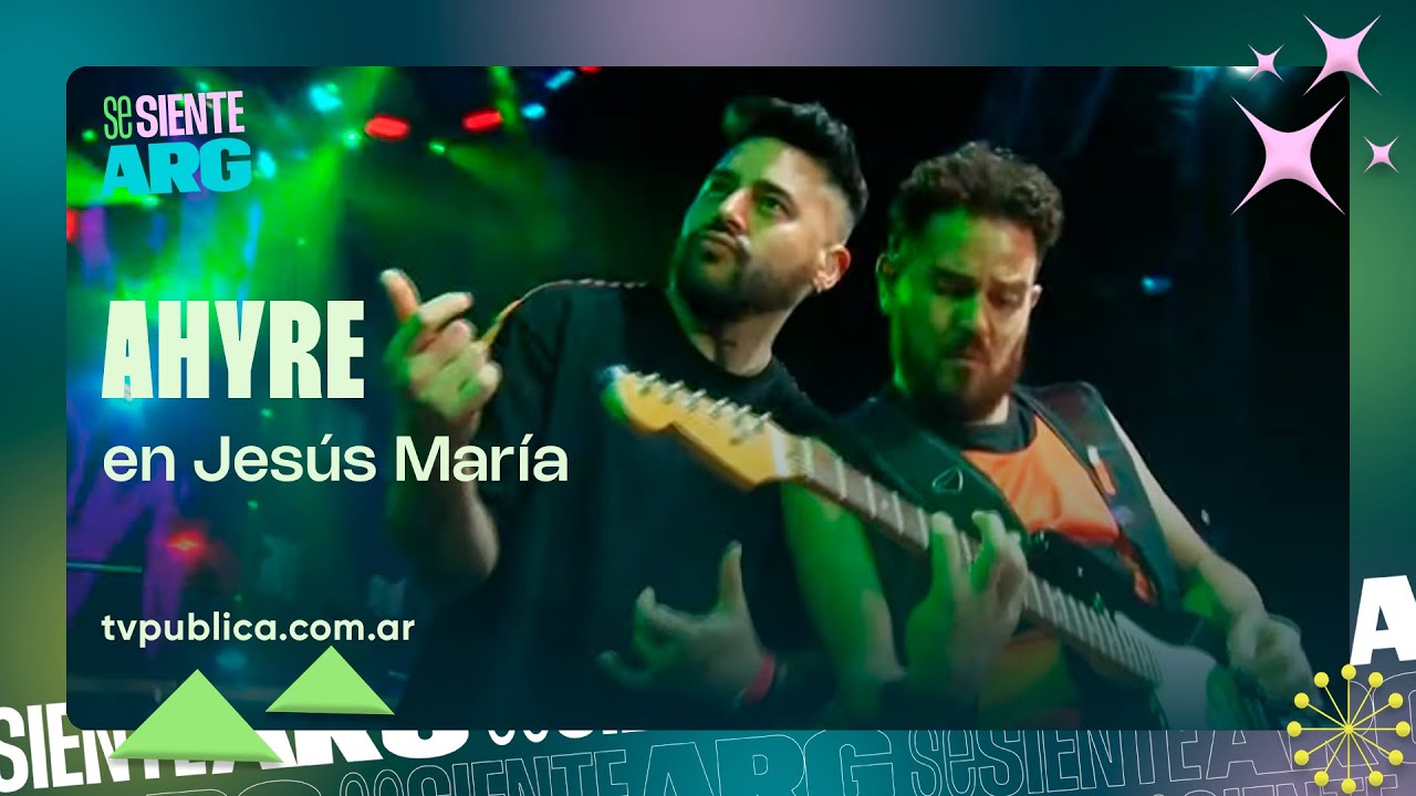 Ahyre en Jesús María - Se Siente Argentina