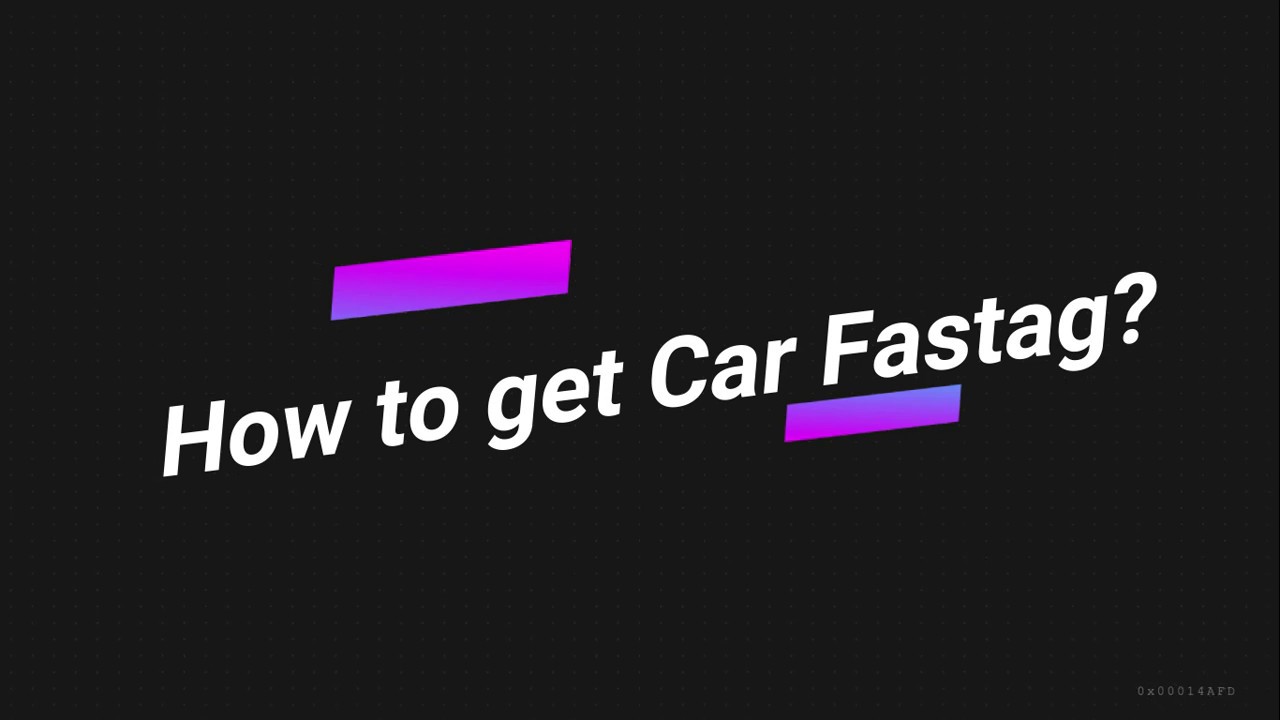 FASTAG | What is a fastag  | How to apply for Fastag |Everything about Fastag