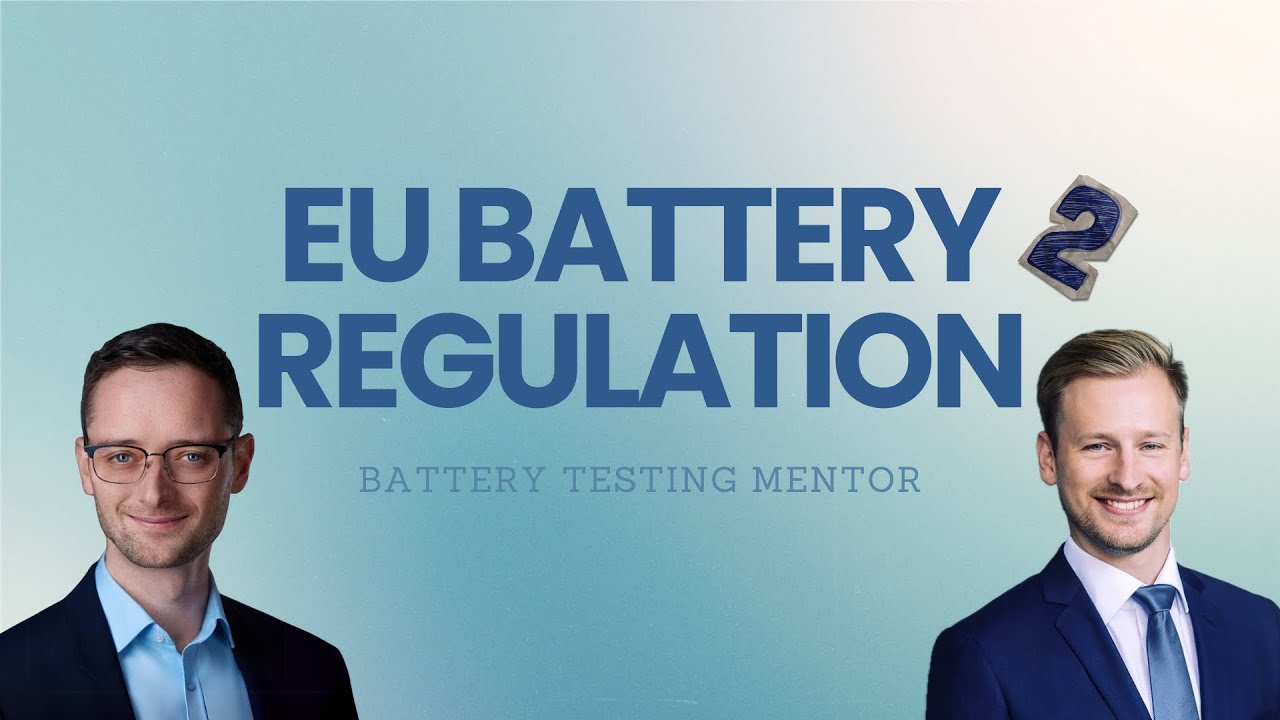 The EU Battery Regulation and everything you need to know! Part 2