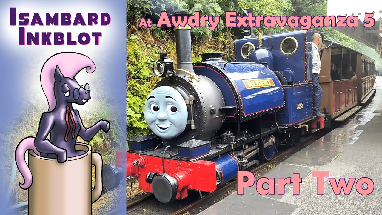 Awdry Extravaganza 5 - With Isambard Inkblot, Part Two