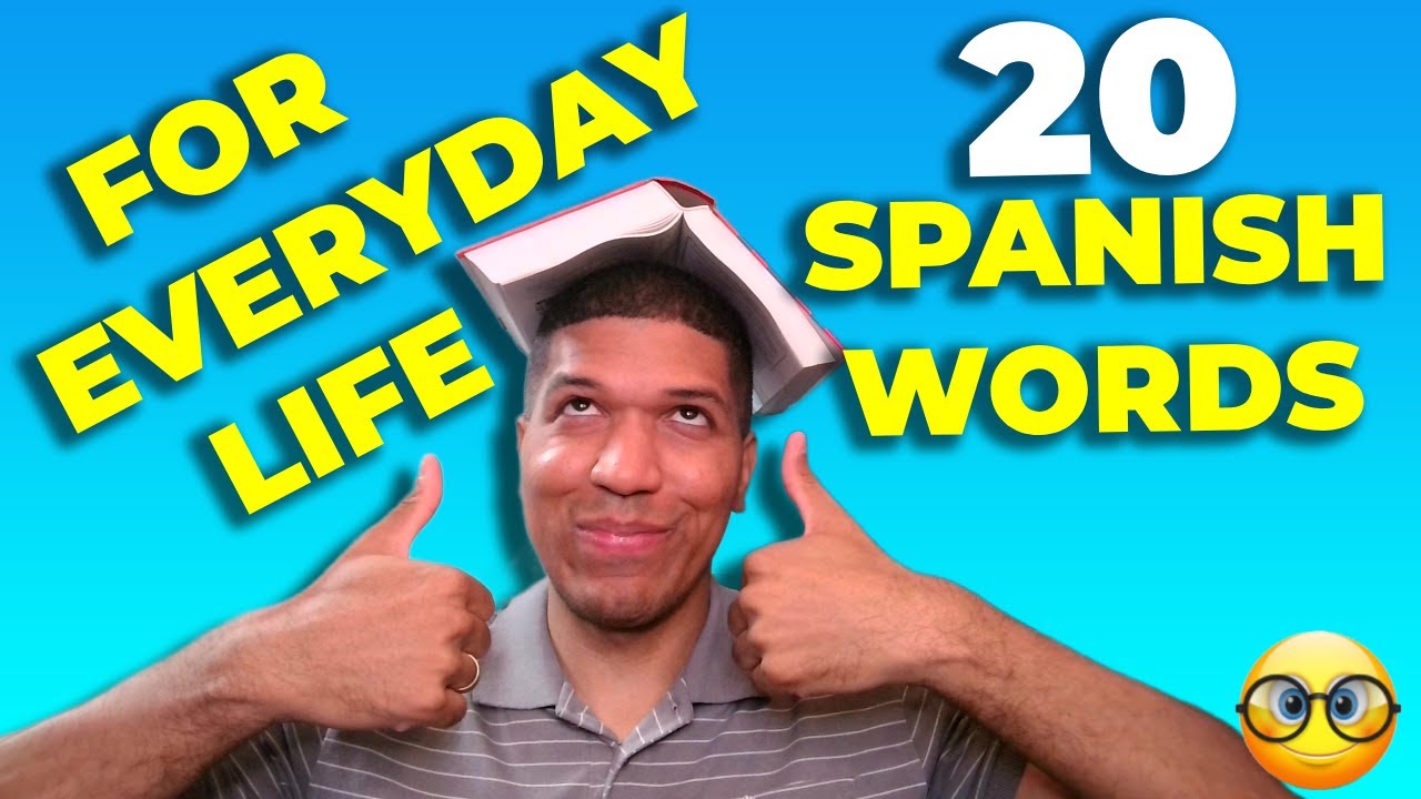 20 Spanish Words For Everyday Life - Basic Vocabulary For Beginners #1 🔥