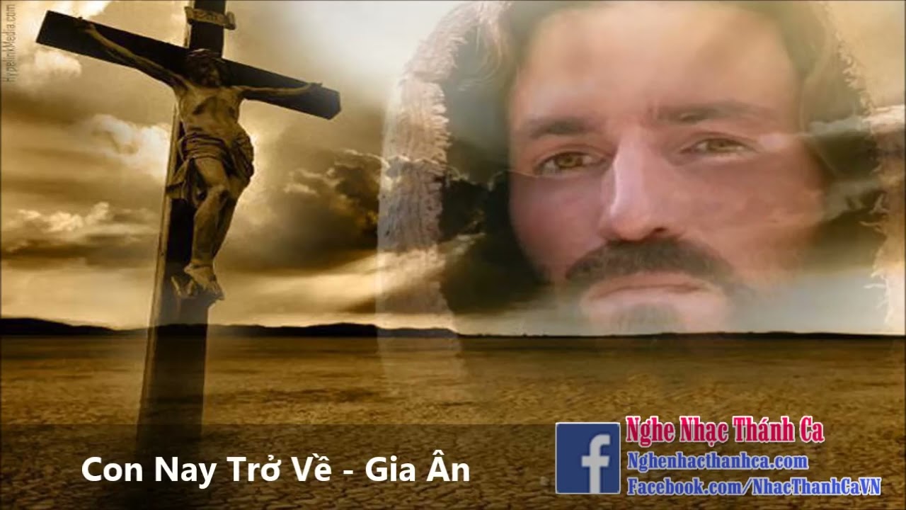 Thánh Ca:  Con Nay Trở Về | Gia Ân