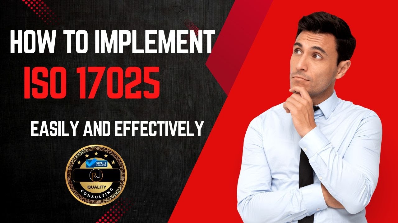 Learn How to implement ISO 17025 Easily and Effectively