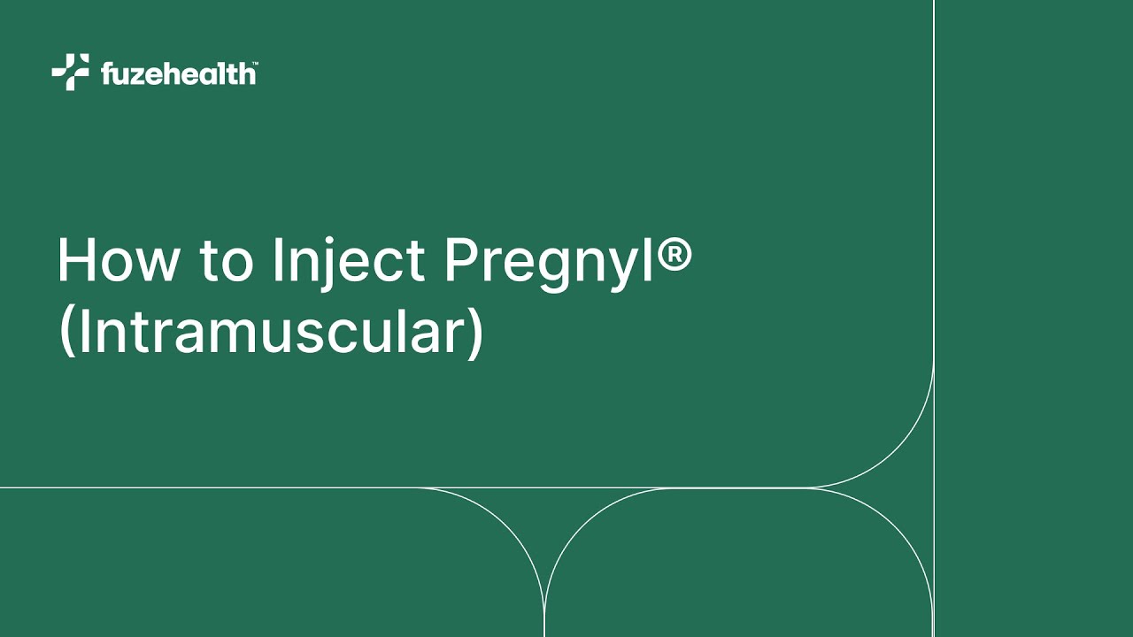 How to Inject Pregnyl® (Intramuscular) from Fuze Health™