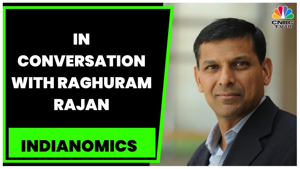 Latha Venkatesh In Conversation With Former RBI Governor Raghuram Rajan | EXCLUSIVE | CNBC-TV18