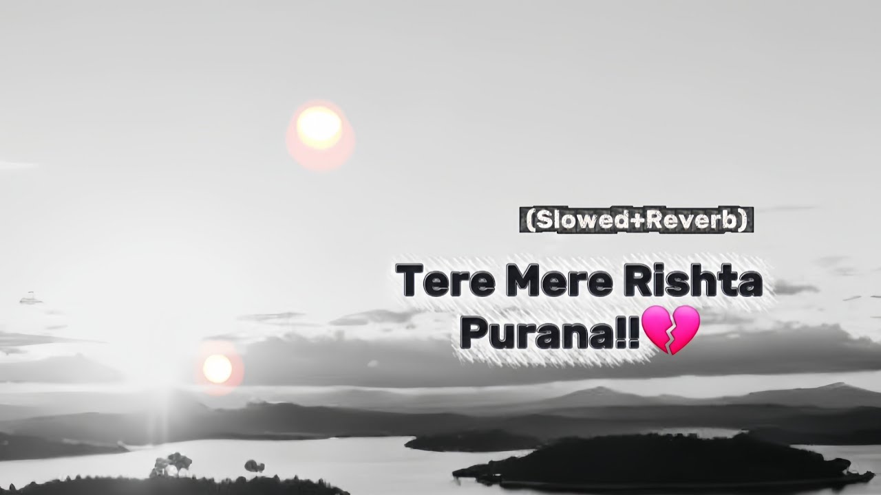Tera Mera Rishta (Slowed+Reverb) | Mustafa Zahid | Zamina #foryou 