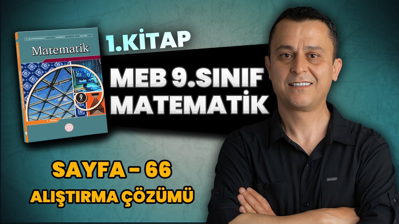 9. sınıf | meb matematik ders kitabı | sayfa 66 | alıştırmalar çözümü