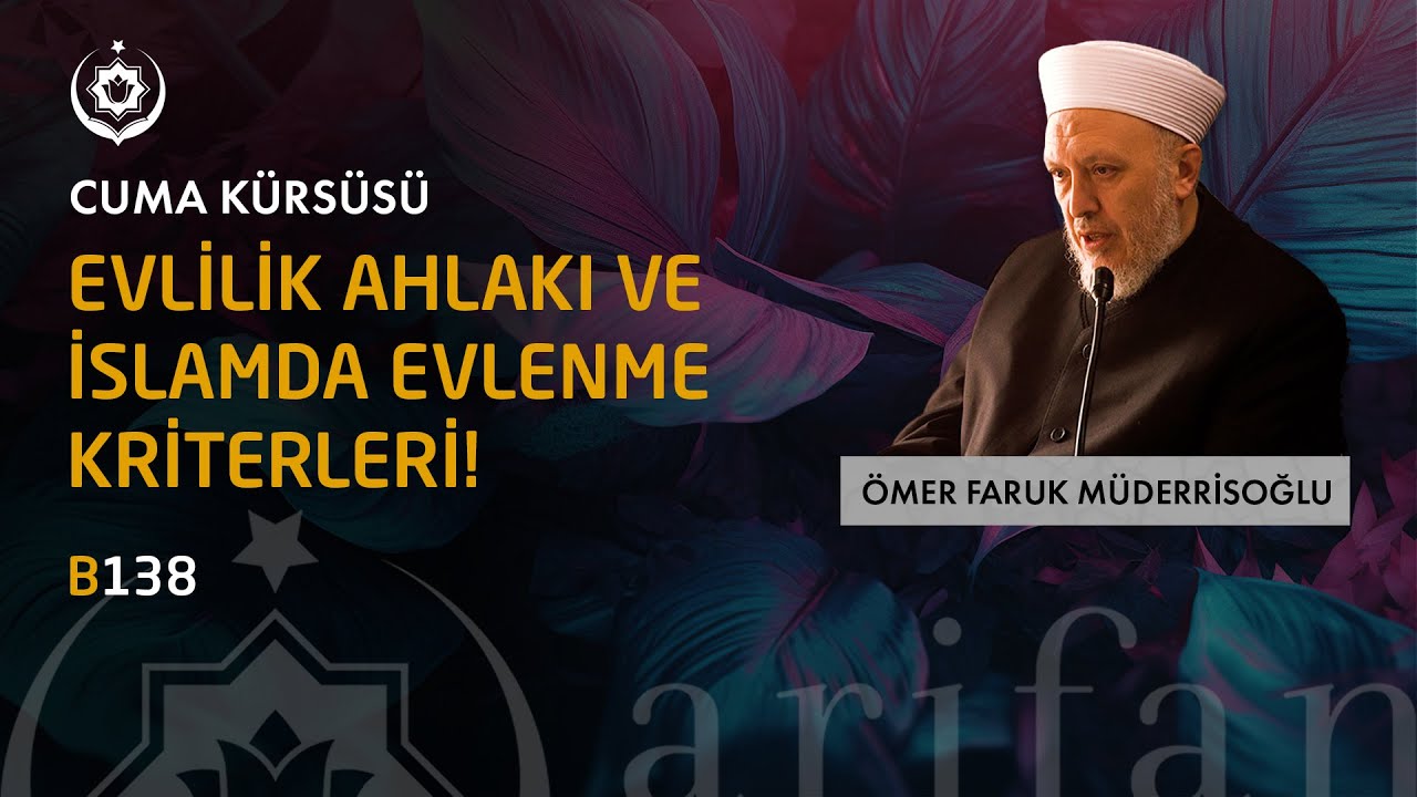 Evlilik Ahlakı | Camiu's Sağîr Dersleri | Ömer Faruk Müderrisoğlu - B138
