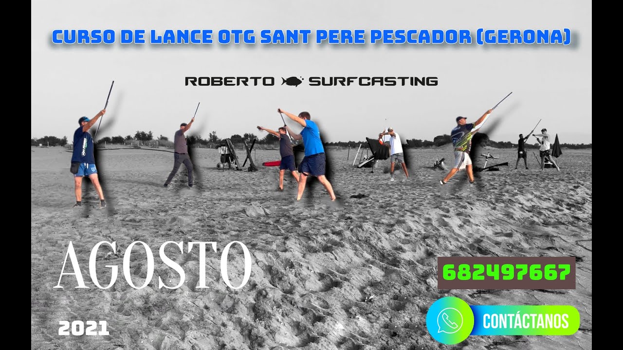 ☑️CURSO de INICIACIÓN y PERFECCIONAMIENTO de lance OTG - GERONA/AGOSTO 2021 Roberto Surfcasting