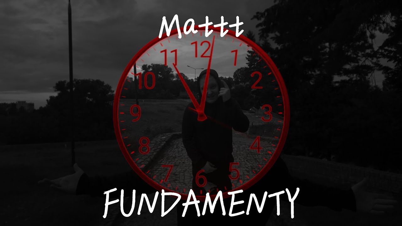 Mattt - Fundamenty (prod. Maku) [🎥: Kapel]