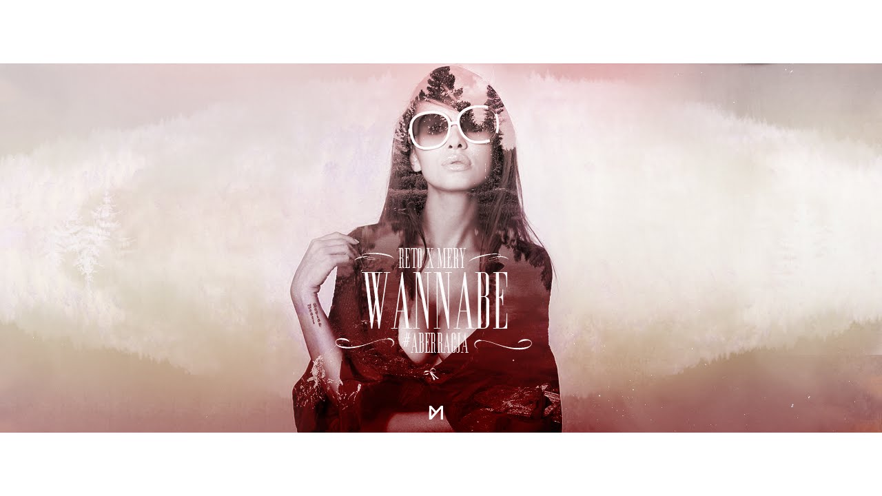 ReTo ╳ Mery - WannaBe #Aberracja