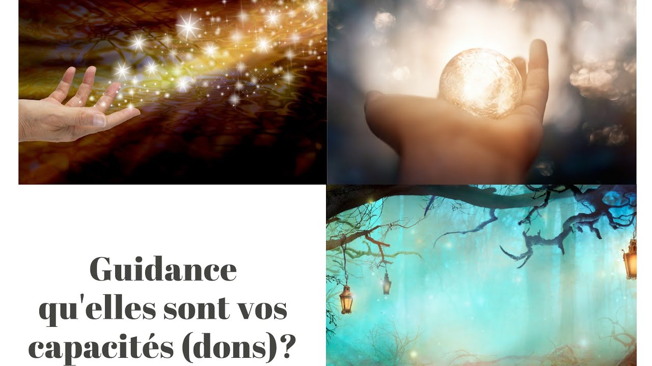 Quelles sont vos capacités (dons)? #guidance #medium #oracle #énergétique #spiritualité