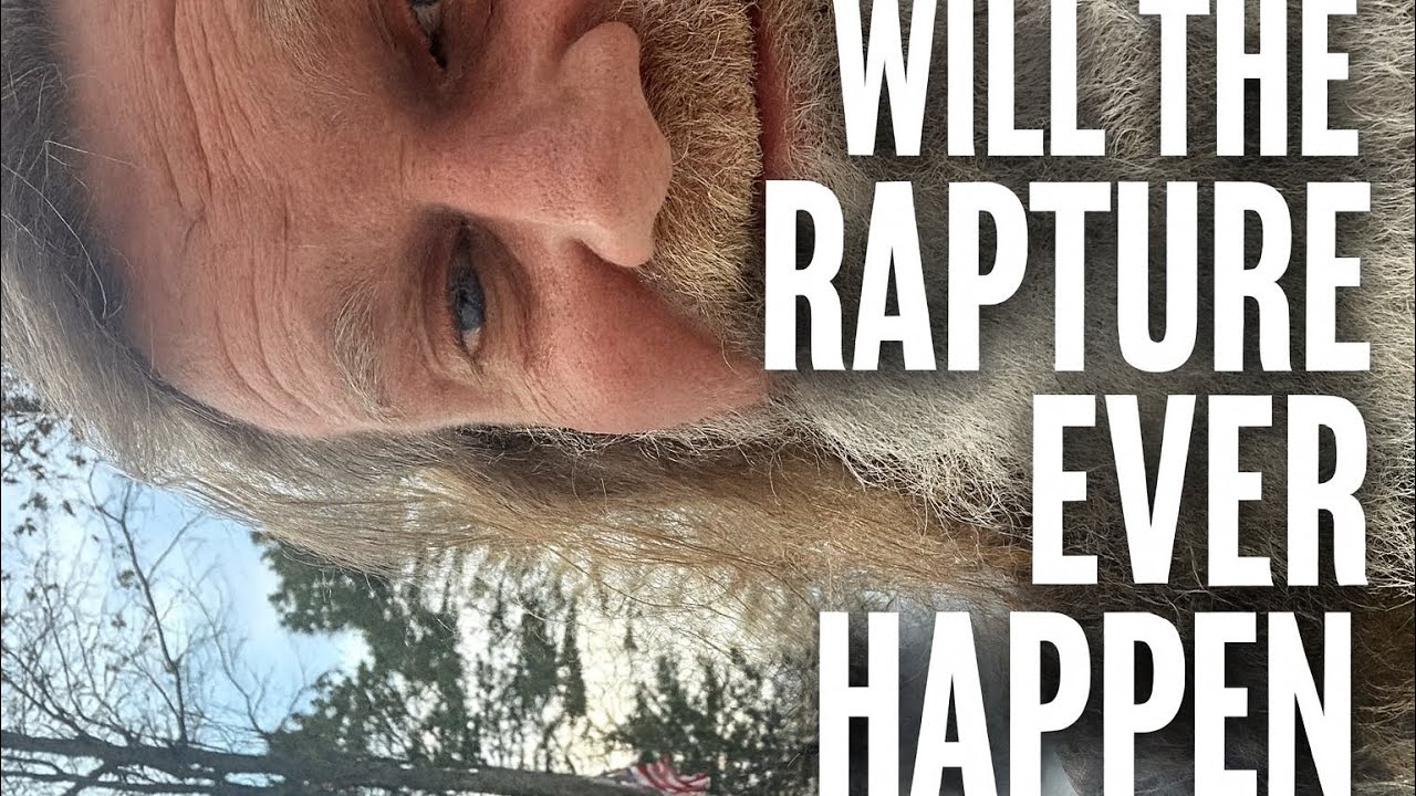 The Rapture—Truth or