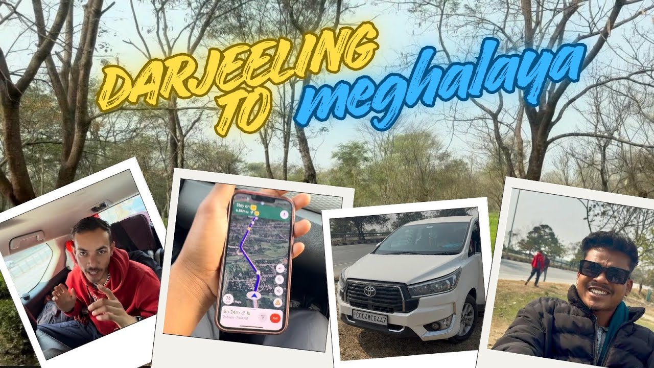 DAY 4 || DARJEELING TO MEGHALAYA SILONG ||                     