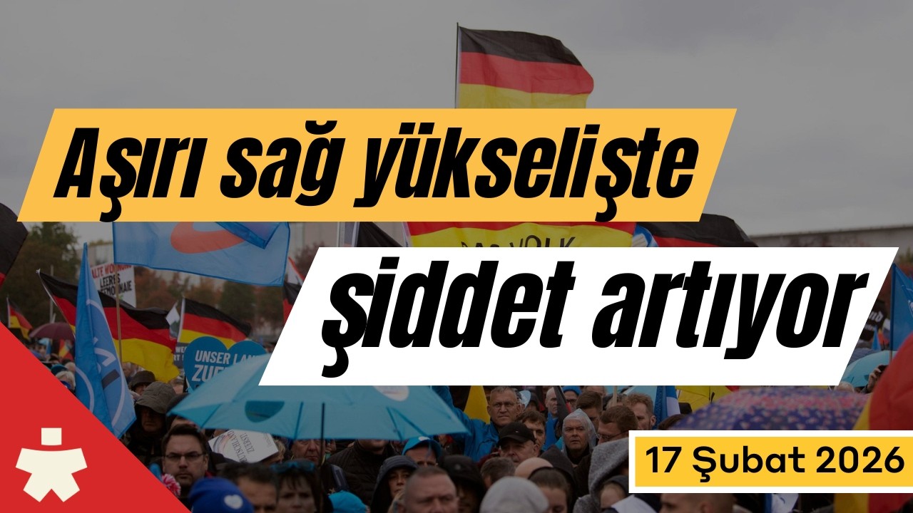 Almanya Haberleri: Aşırı sağ şiddeti patladı