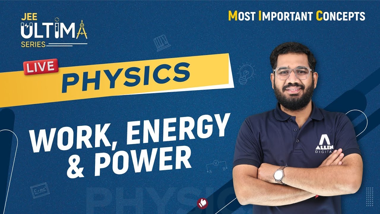 Work, Energy & Power | Most Important Concept for JEE Main 2024 | JEE Ultima Series | @ALLENJEE