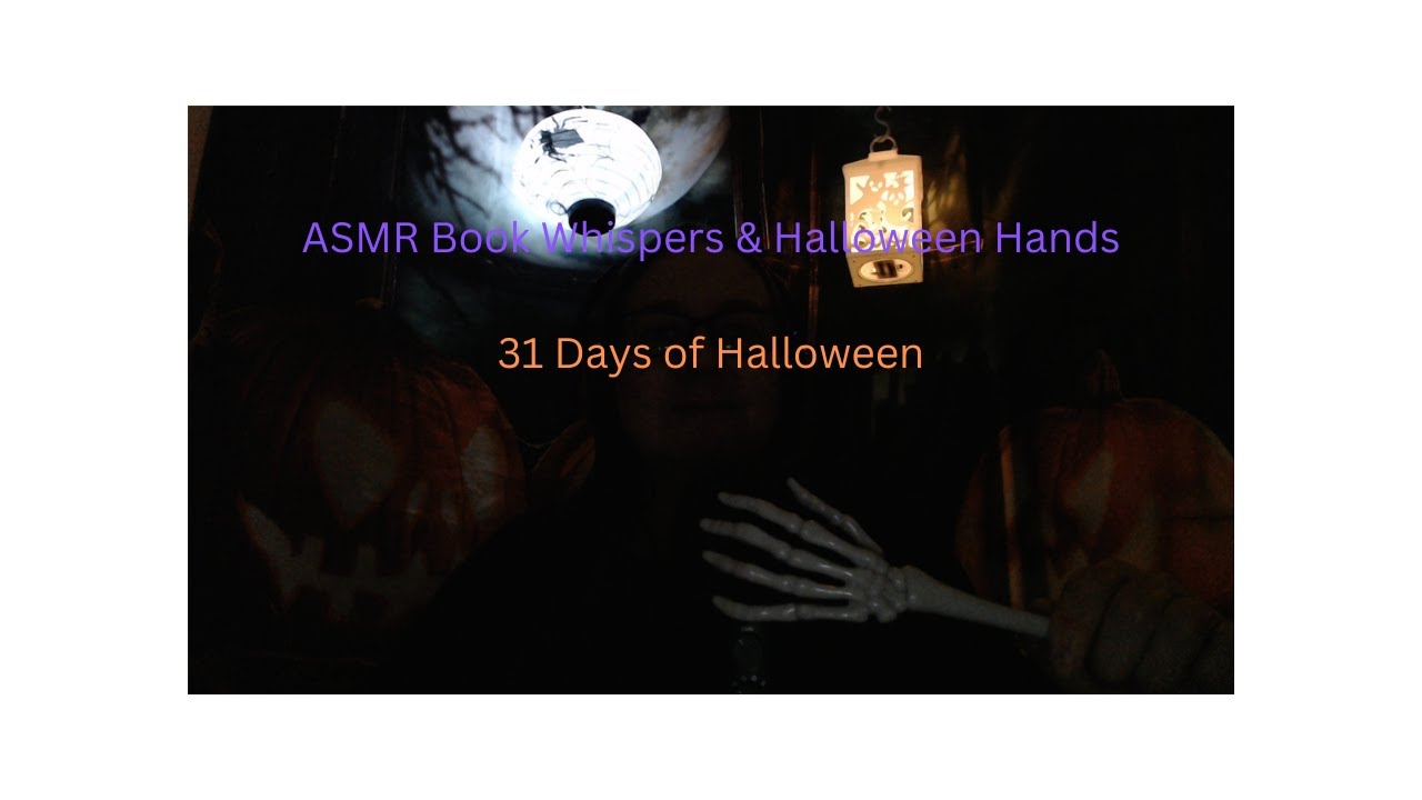 ASMR Book Whispers & Halloween Hands