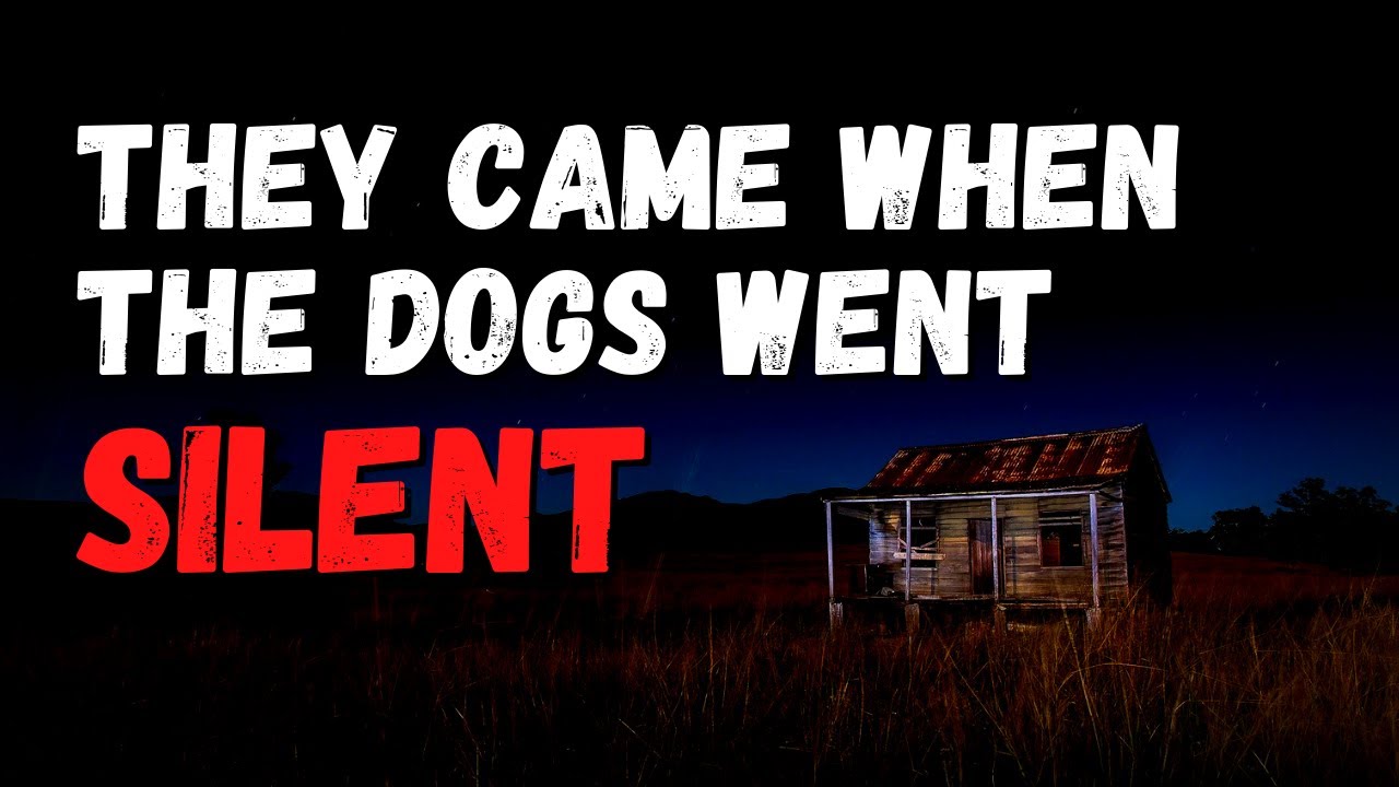 I wished the dogs would be quiet, until they were.