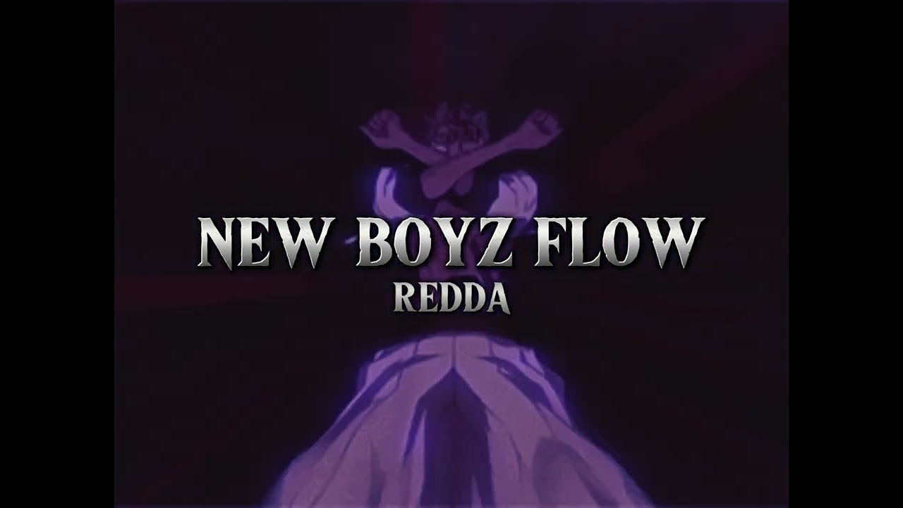 redda - new boyz flow (slowed & reverb)