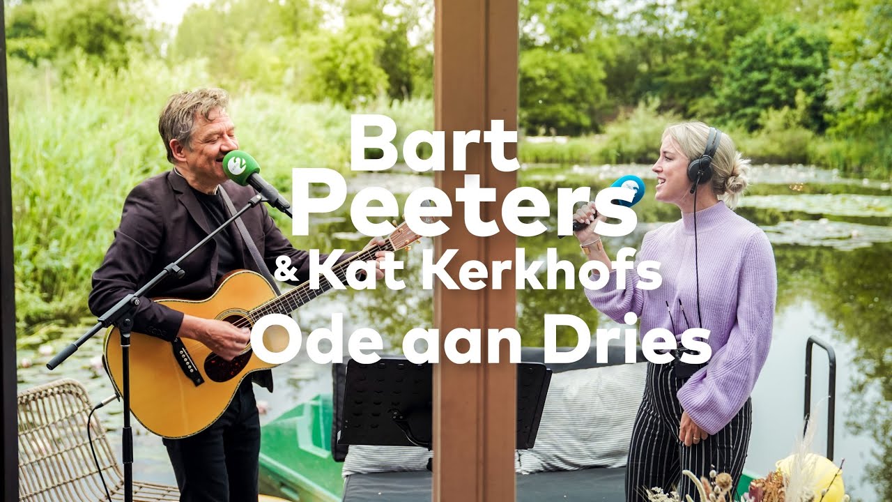 Bart Peeters en Kat Kerkhofs - Ode aan Dries