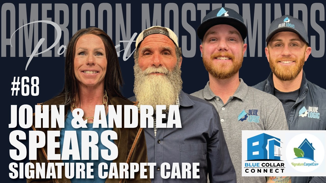 AMP E:68 | John & Andrea Spears – Blue Collar Connect Spotlight, Signature Carpet Care