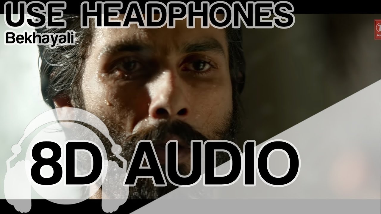 Bekhayali | 8D Audio Song | Kabir Singh (HQ) 🎧