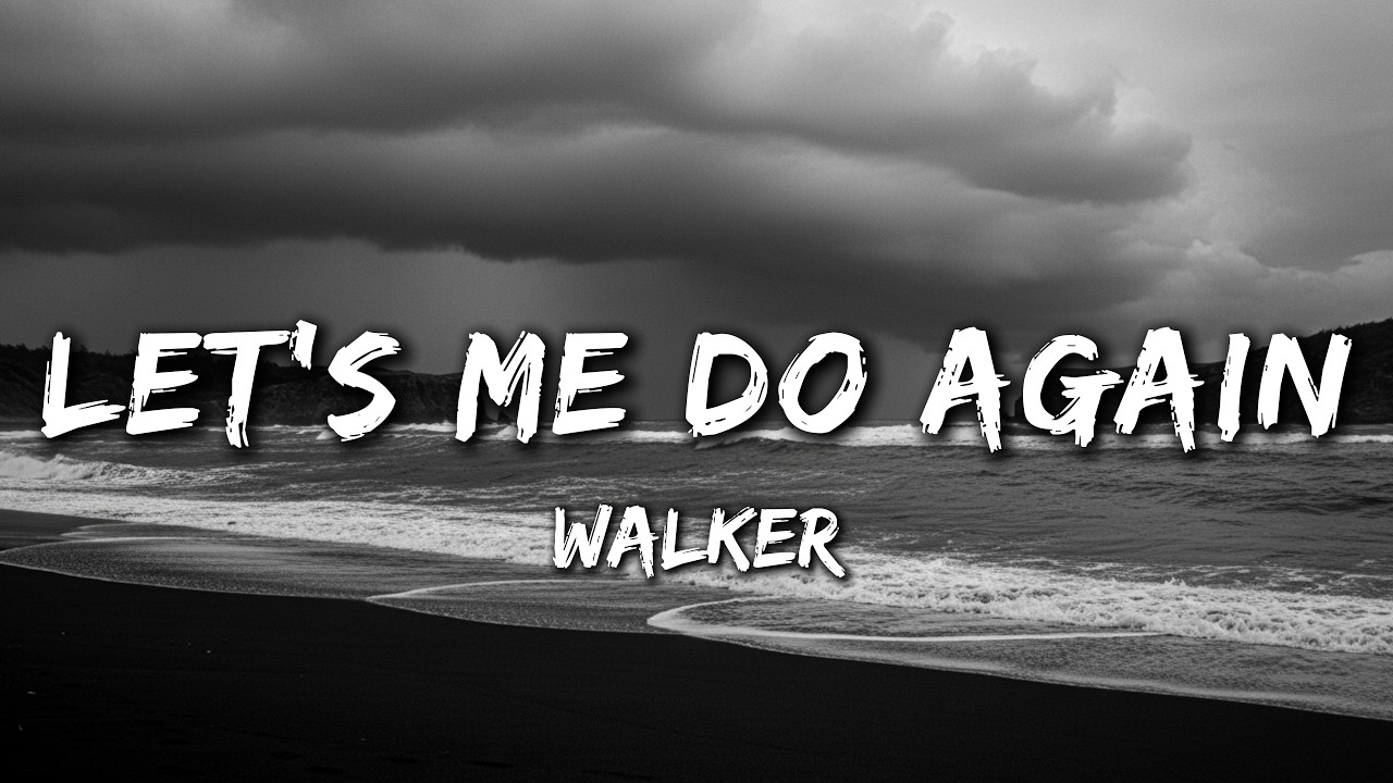 Let’s Me Do Again (Lyrics) Broken Love Song