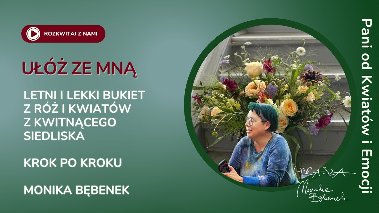 JAK UŁOŻYĆ Naturalistyczny, letni i lekki bukiet z róż  i materiału bio z Kwitnącego Siedliska