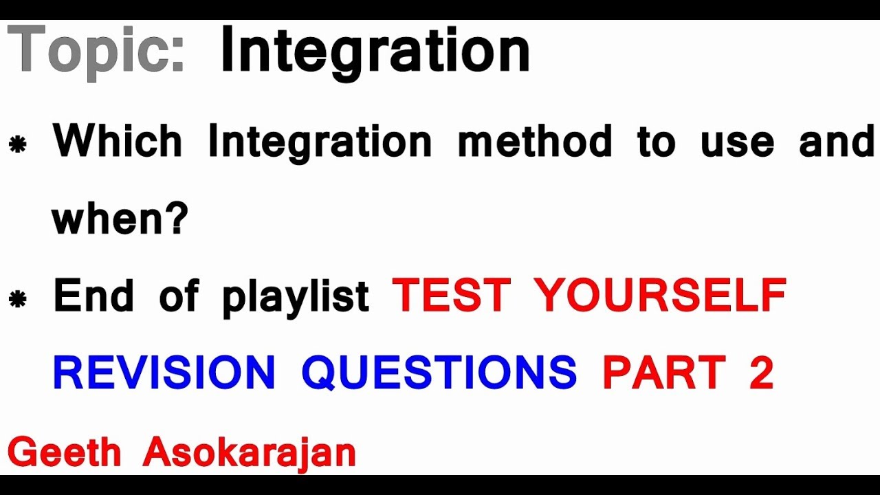 AS/A-Level Maths Integration - End of Integration playlist Revision questions (PART 2)