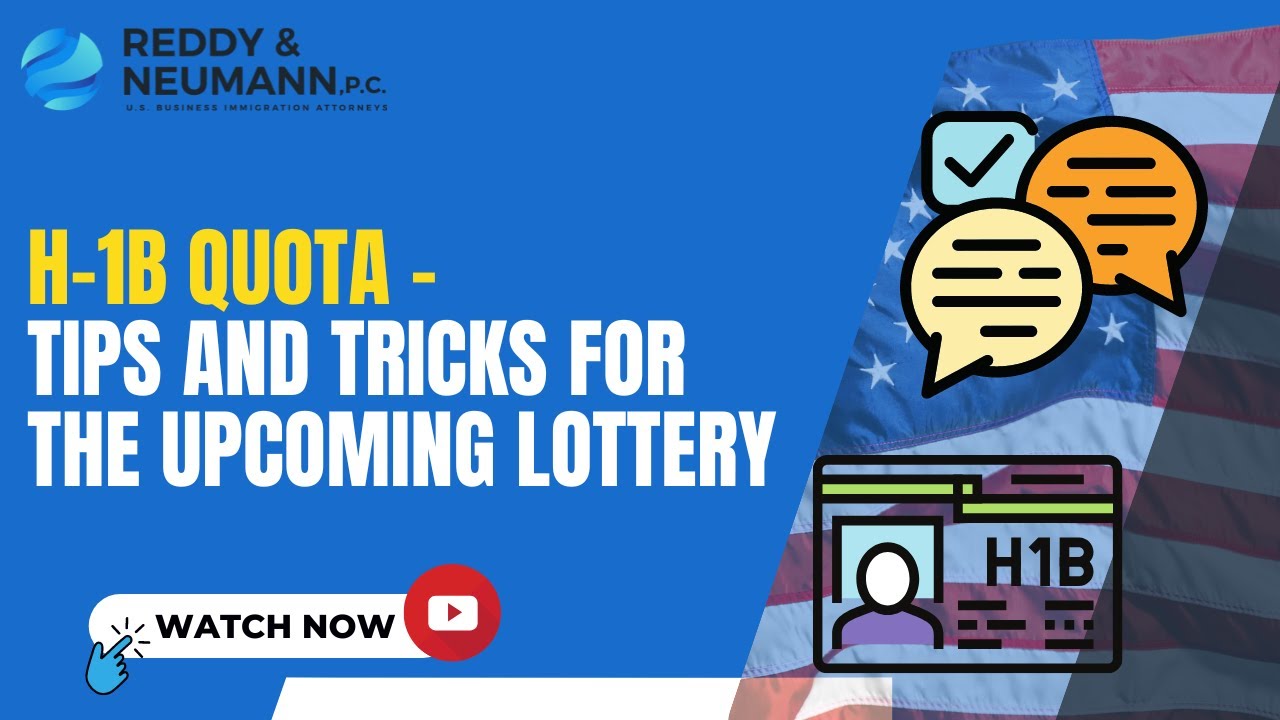 H-1B Quota - Tips and Tricks for the Upcoming Lottery