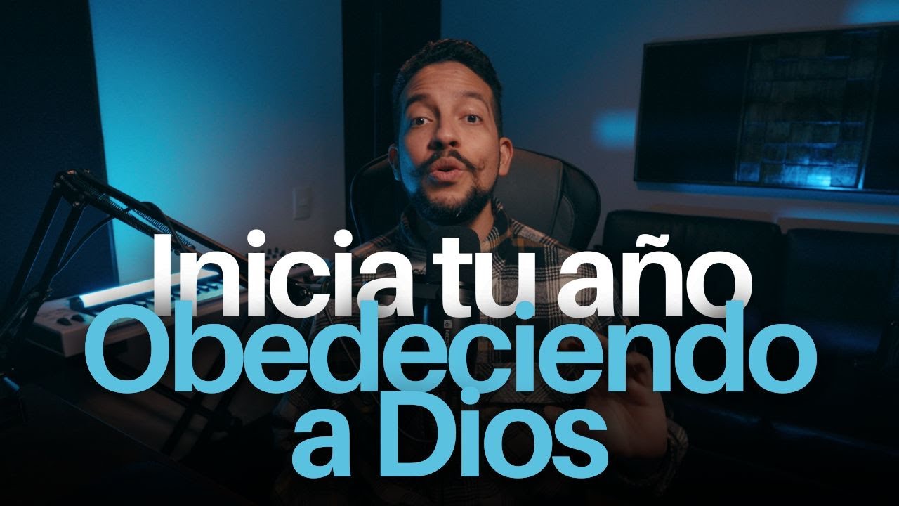¿Cómo iniciar bien tu año? Obedeciendo a Dios | La mesa está servida