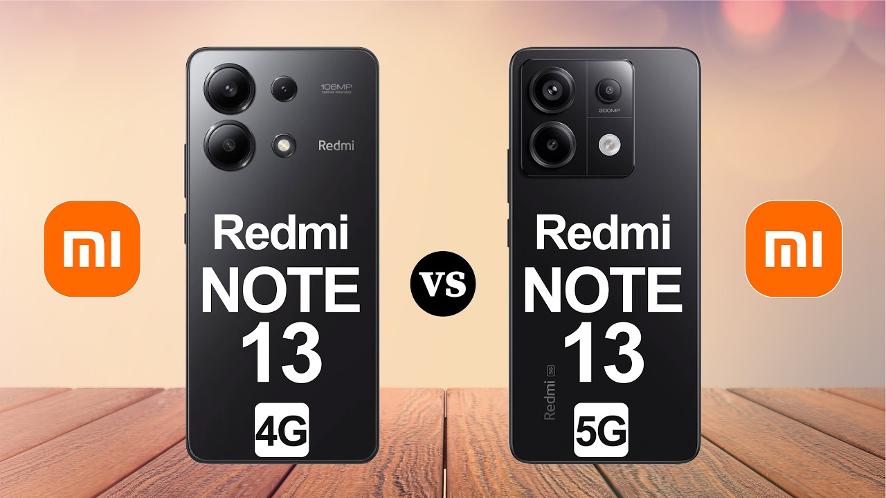 Redmi Note 13 4G vs Redmi Note 13 5G Which is Better