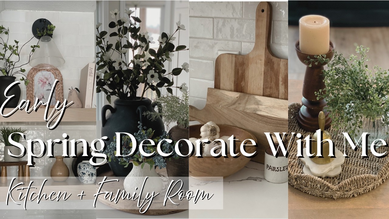 Early Spring Decorate With Me 2026 | Kitchen & Family Room Refresh