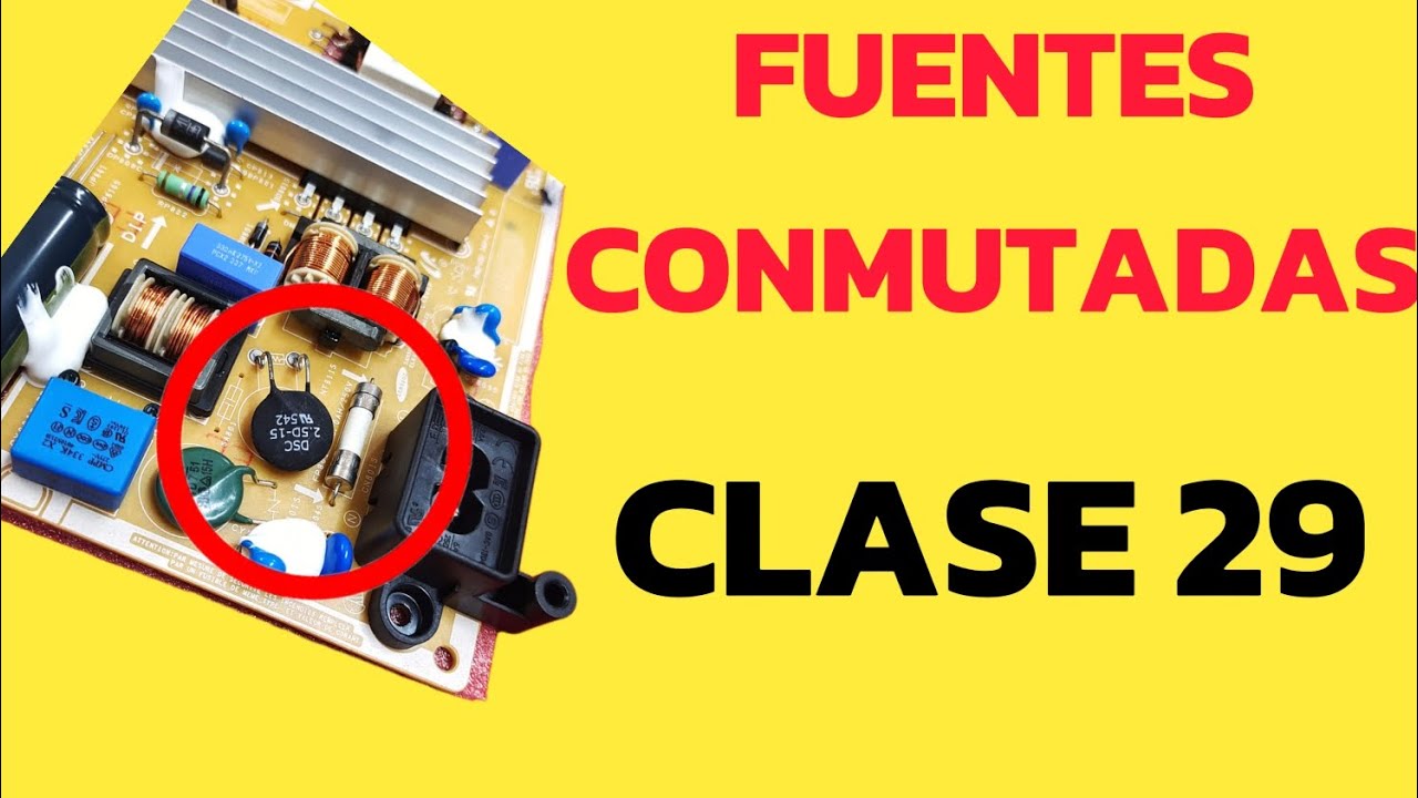 ✅️FUENTES CONMUTADAS CLASE 29 práctica con fusibles 