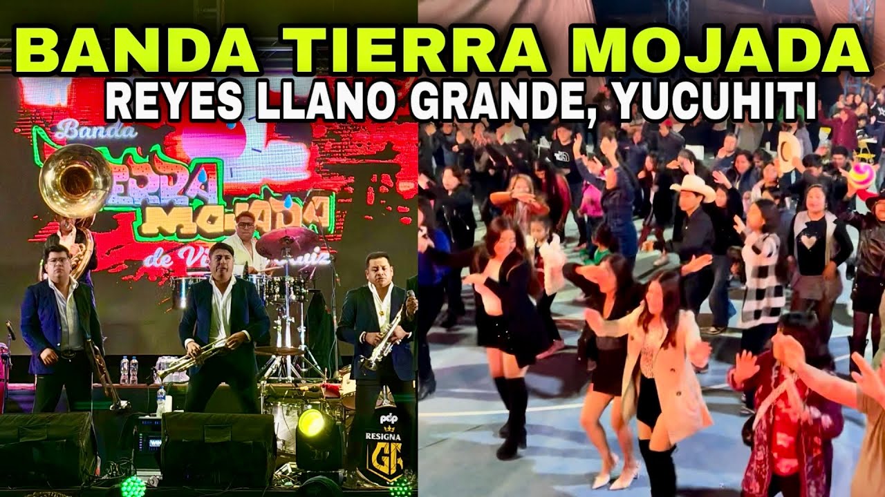 Banda TIERRA MOJADA en Vivo desde Reyes Llano Grande, Yucuhiti, Oaxaca