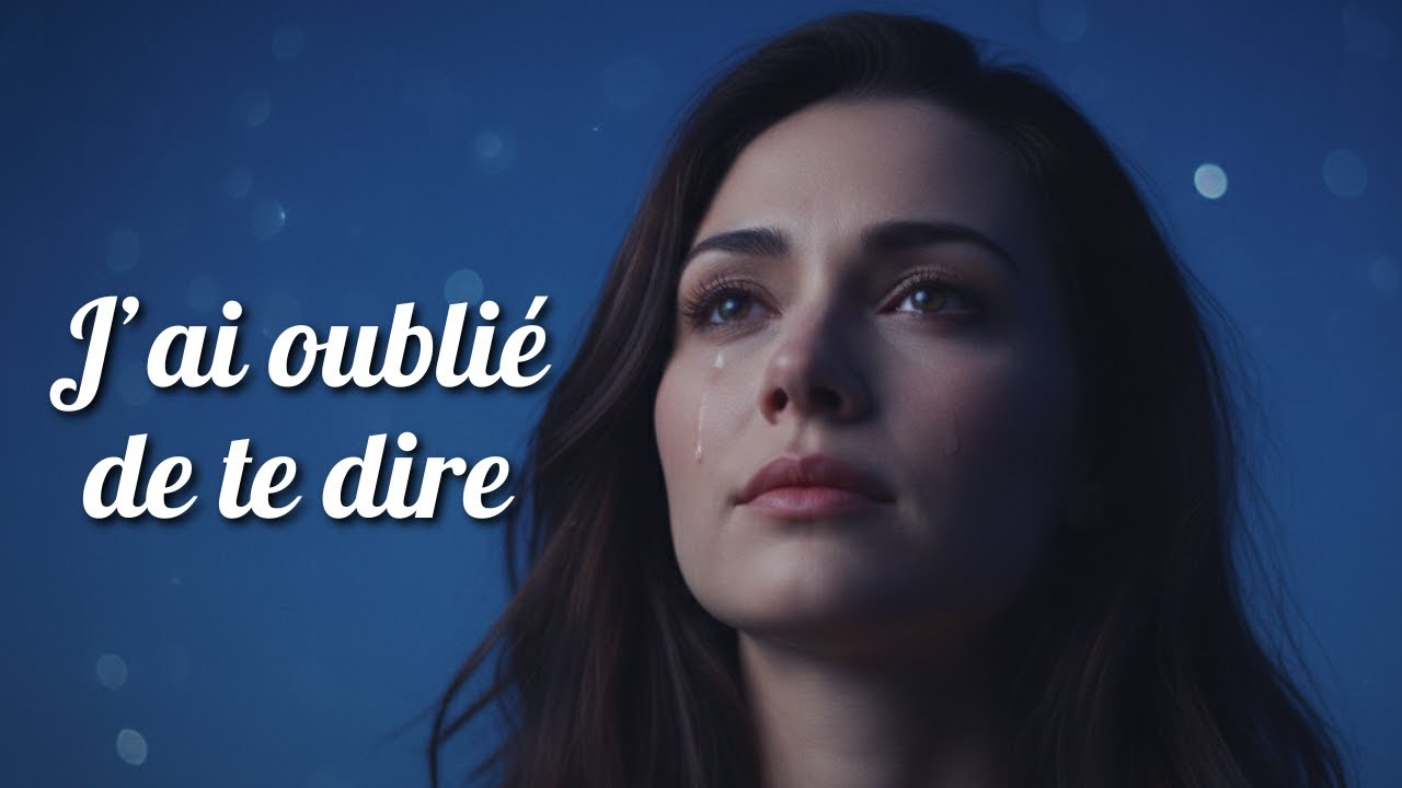 J’ai oublié de te dire🕯️Une chanson pour ceux qui vivent avec l'absence.