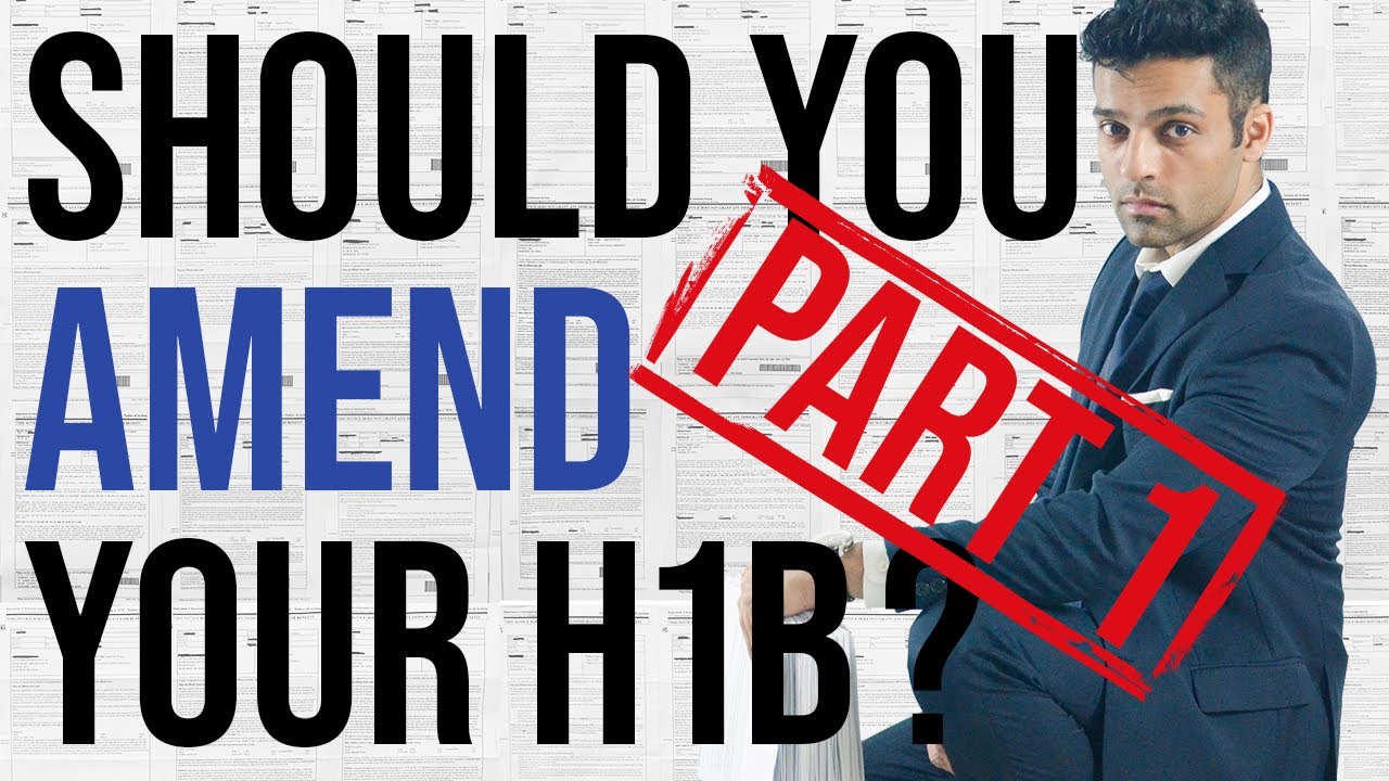 H1B Holders Must See! Should You Amend Your H1B? Part 1