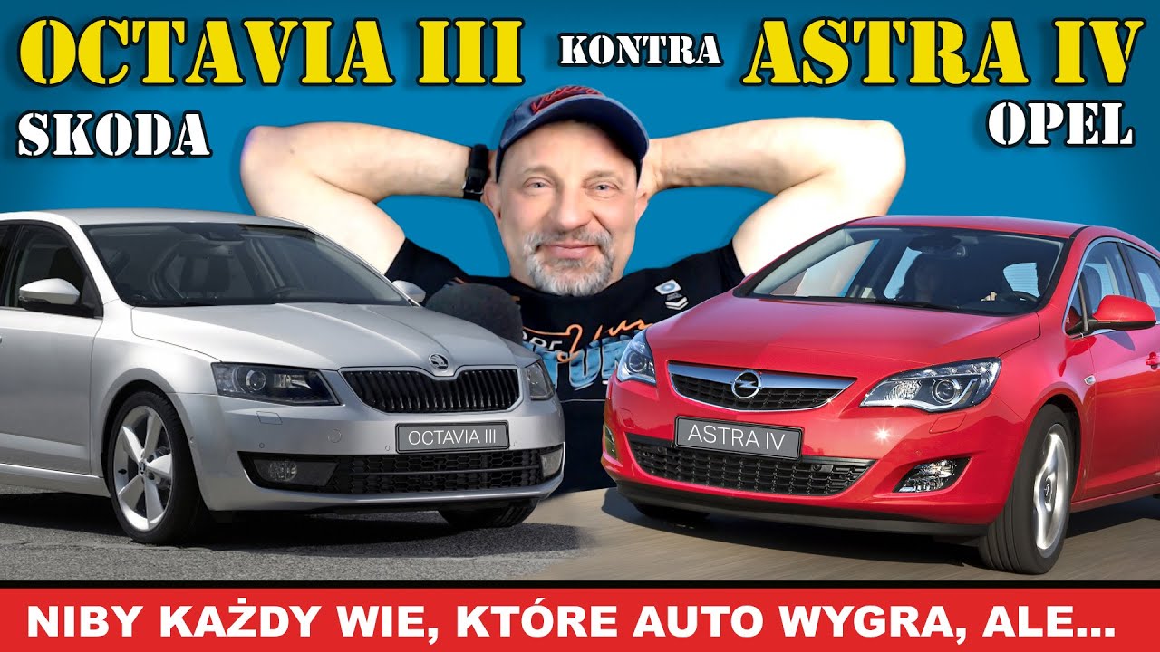Skoda Octavia III czy Opel Astra IV? Co jest lepsze na benzynę, na gaz, na olej napędowy?