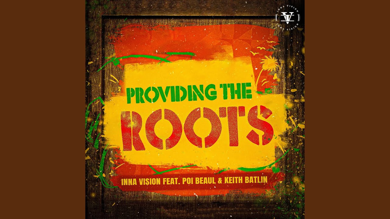 Providing the Roots (feat. Poi Beaul & Keith Batlin)