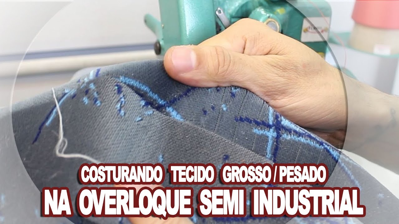 COMO COSTURAR TECIDOS GROSSOS NA OVERLOQUE?