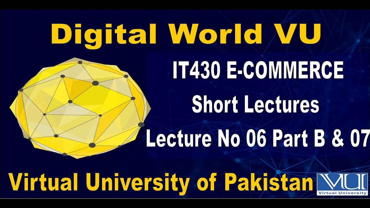 IT430 E-Commerce Short Lecture No 06 B & 07 FORM, TEXT BOXES, CHECK BOXES, RADIO BUTTONS