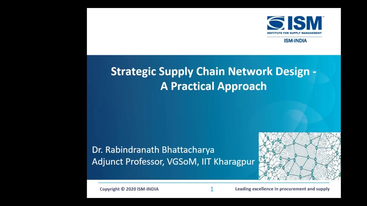 Webinar on 'Strategic Supply Chain Network Design - A Practical Approach'