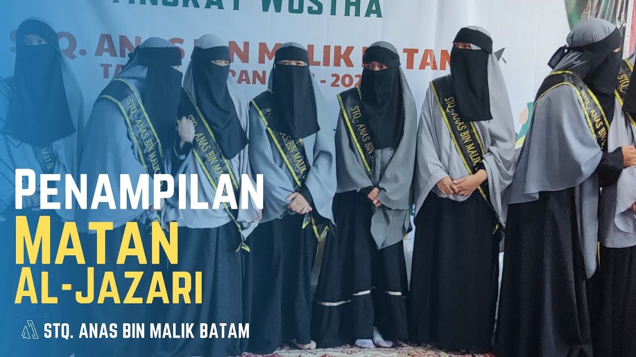 Penampilan Matan Al-Jazari // Perpisahan Angkatan Ke-1Tingkat SMP // STQ. ANAS BIN MALIK BATAM
