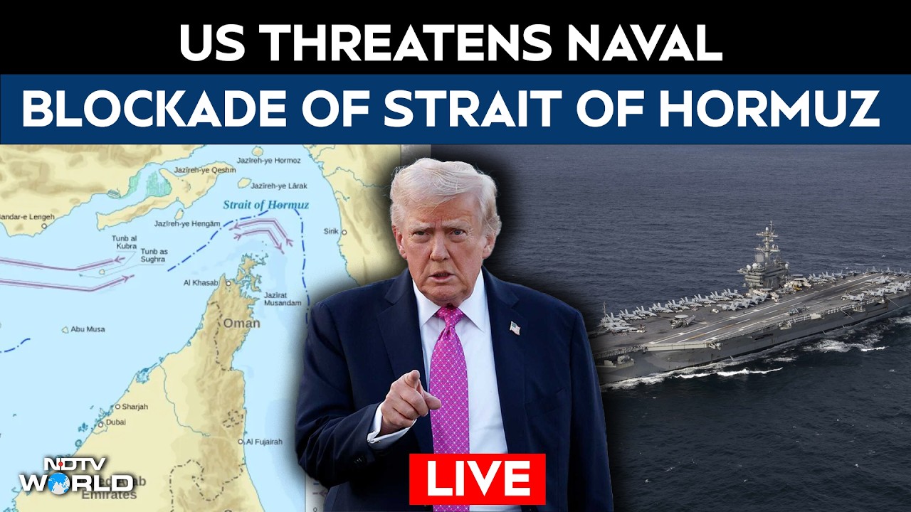 Trump Warns Iran LIVE | US Threatens Blocking Strait Of Hormuz | US Iran Peace Talks | US Iran War