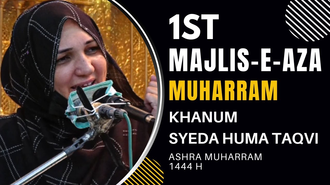 🔴 Live Majlis-e-Aza  || 1st Muharram-1444H || Khanam Syeda Huma Taqvi  || 31st July, 2022