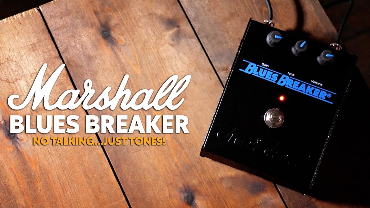 No Talking...Just Tones | Marshall BluesBreaker Re-issue!