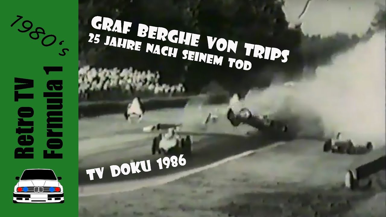 Graf Berghe von Trips | 25 Jahre nach seinem Tod | TV Doku 1986 | Chronik des Todes - Formel 1 Monza
