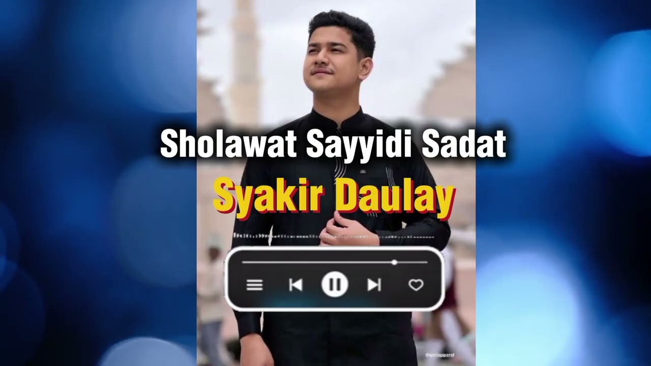 Sholawat Sayyidi Sadat || Skyakir Daulay || Nurul Musthofa